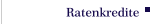 Ratenkredite